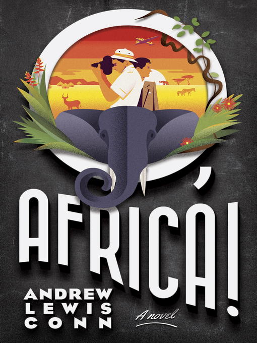 Title details for O, Africa! by Andrew Lewis Conn - Available